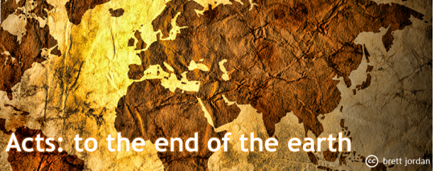 Acts: to the end of the earth